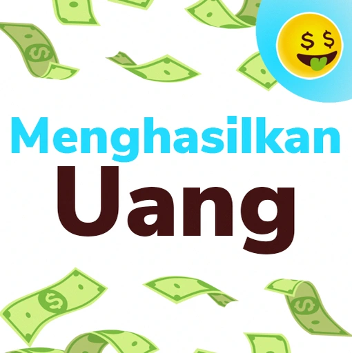Menghasilkan Uang - Make Money